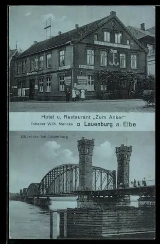 AK Lauenburg a. Elbe, Hotel und Restaurant Zum Anker, Inh. Wilhelm Mencke, Elbbrücke bei Lauenburg
