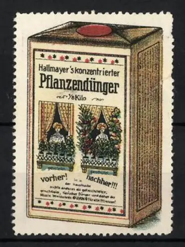 Reklamemarke Hallmayer`s konzentrierter Pflanzendünger, Vorher-Nachher-Vergleich