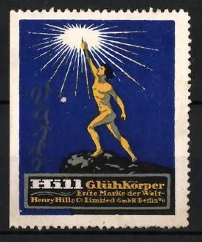 Reklamemarke Berlin, Henry Hill & Co. Limited GmbH Berlin, Hill Glühkörper, Mensch mit Lichtstrahl