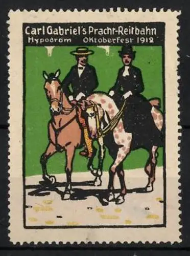 Reklamemarke München, Oktoberfest 1912, Carl Gabriel`s Pracht-Reitbahn, Reiter auf Pferden