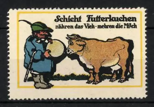 Reklamemarke Schicht Futterkuchen, Bauer mit Kuh