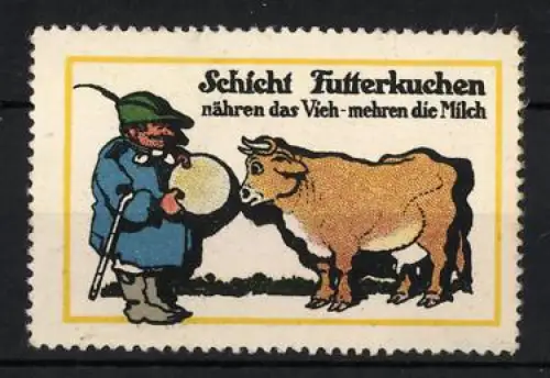 Reklamemarke Schicht Futterkuchen, Bauer mit Kuh