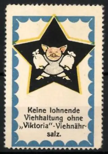Reklamemarke Viktoria-Viehnährsalz, Schwein mit Säcken