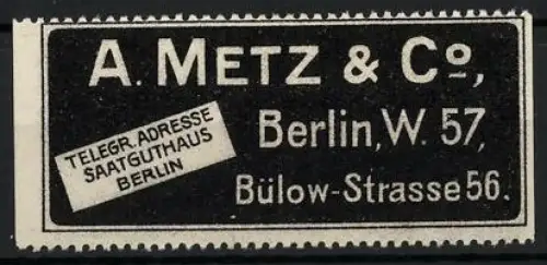 Reklamemarke Berlin, A. Metz & Co., Saatguthaus in der Bülow-Strasse 56