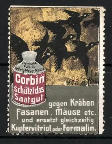 Reklamemarke Mainz, Corbin schützt das Saatgut, Chem. Fabrik Ludwig Meyer, Krähenabwehrmittel