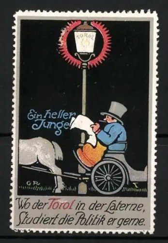 Reklamemarke Ein heller Junge, Laterne mit Emblem Torol, Kutscher liest Zeitung