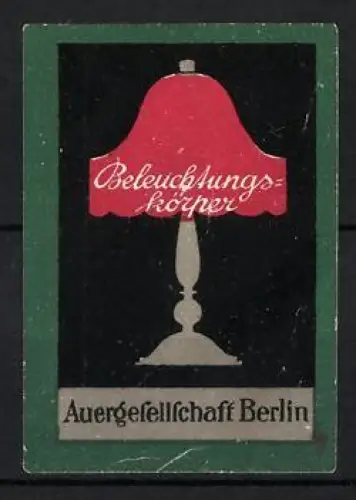 Reklamemarke Berlin, Auergesellschaft, Beleuchtungskörper, Tischlampe
