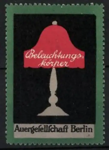 Reklamemarke Berlin, Auergesellschaft, Beleuchtungskörper, Tischlampe