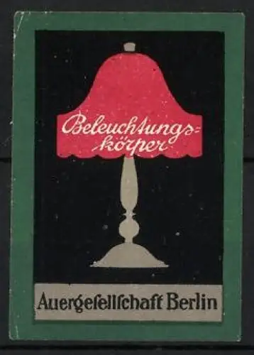 Reklamemarke Berlin, Auergesellschaft, Beleuchtungskörper, Rote Lampe