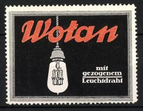 Reklamemarke Wotan, Glühbirne mit gezogenem Leuchtdraht