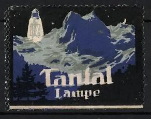 Reklamemarke Tantal Lampe, Berglandschaft und Glühbirne