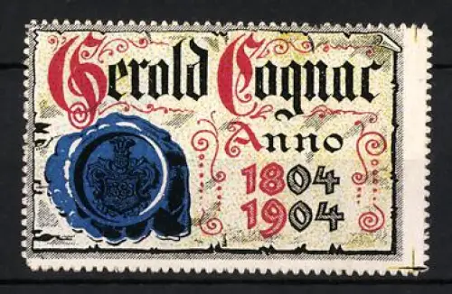 Reklamemarke Gerold Cognac, Anno 1804-1904, Blaues Siegel