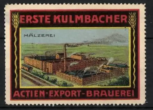 Reklamemarke Kulmbach, Erste Kulmbacher Actien Export Brauerei, Malzerei Gebäudeansicht