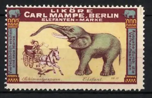 Reklamemarke Berlin, Carl Mampe, Liköre, Elefant verschreckt Kutscher