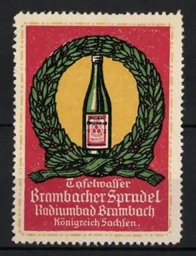 Reklamemarke Brambach /Sachsen, Tafelwasser Brambacher Sprudel, Mineralwasser, Flasche im Lorbeerkranz
