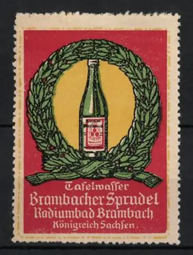 Reklamemarke Brambach /Sachsen, Brambacher Sprudel, Mineralwasser und Tafelwasser, Flasche in Lorbeerkranz