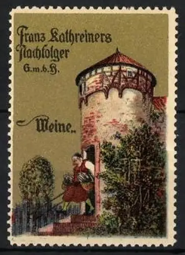 Reklamemarke Franz Kathreiners Nachfolger GmbH, Weinherstellung, Turm und Weintrauben