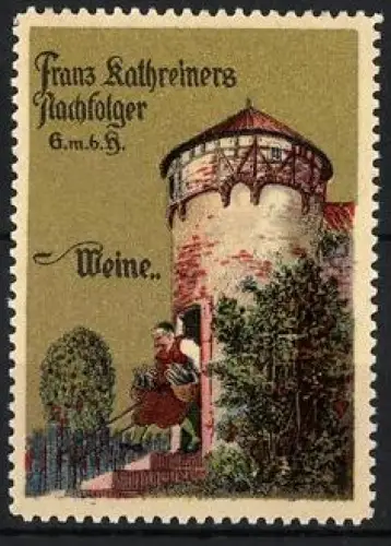 Reklamemarke Franz Kathreiners Nachfolger, Weinherstellung und Kellerei, Turm und Winzer mit Korb