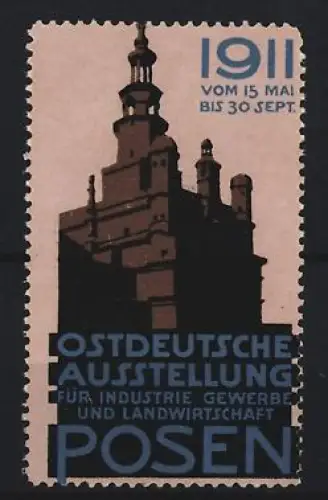 Reklamemarke Posen, Ostdeutsche Ausstellung 1911 für Industrie und Gewerbe, Gebäudeansicht
