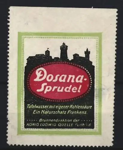 Reklamemarke Fürth i. B., Dosana-Sprudel, Kohlensaures Mineral-Tafelwasser, Silhouette von Fürth