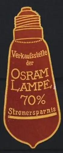 Reklamemarke Verkaufsstelle der OSRAM Lampe, 70% Stromersparnis, Glühbirne