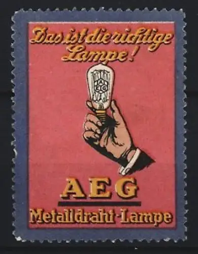 Reklamemarke AEG, Metallfadenlampe, Hand mit Glühbirne