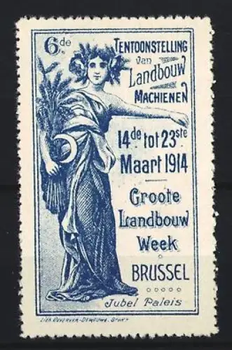 Reklamemarke Brüssel, Tentoonstelling van Landbouw Machienen 1914, Frau mit Ähren