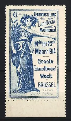 Reklamemarke Brüssel, Groote Landbouw Week 1914, Frau mit Ähre und Sense