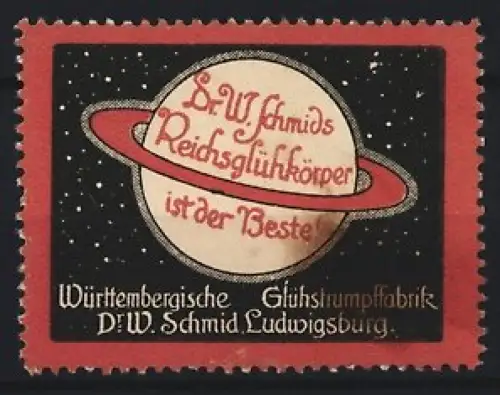 Reklamemarke Ludwigsburg, Dr. W. Schmids Reichsglühkörper, Saturn-Planet-Design