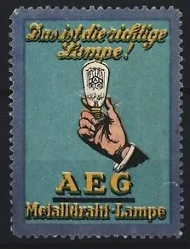 Reklamemarke AEG Metalldraht-Lampe, Glühbirne in Hand