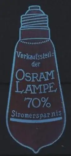 Reklamemarke Verkaufsstelle der Osram Lampe, Glühbirne 70% Stromersparnis