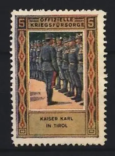 Reklamemarke Tirol, Kaiser Karl in Tirol, Militärparade