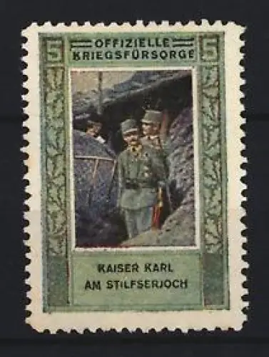 Reklamemarke Stilfserjoch, Kaiser Karl am Stilfserjoch, Kriegsfürsorge