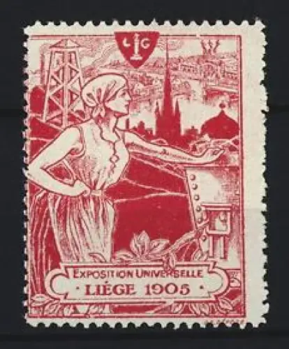 Reklamemarke Lüttich, Exposition Universelle 1905, Frau mit Industrieszene und Ortsansicht