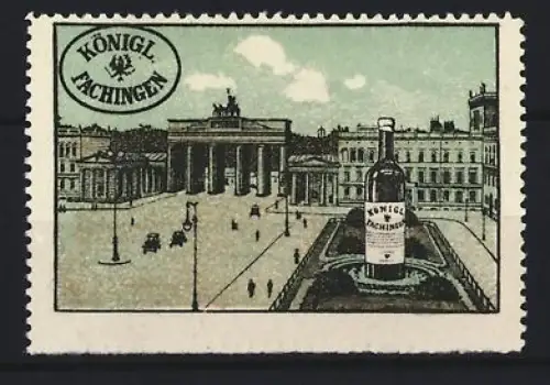 Reklamemarke Berlin, Königlich Fachingen, Mineralwasser, Brandenburger Tor mit Wasserflasche