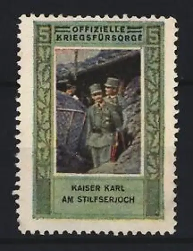 Reklamemarke Kriegsfürsorge, Kaiser Karl in Uniform am Stilfserjoch