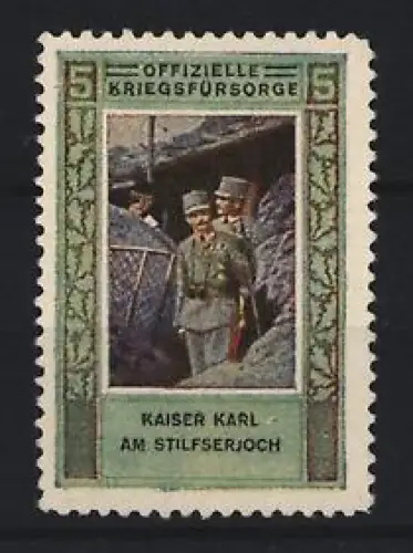 Reklamemarke Stilfserjoch, Kriegsfürsorge, Kaiser Karl am Stilfserjoch
