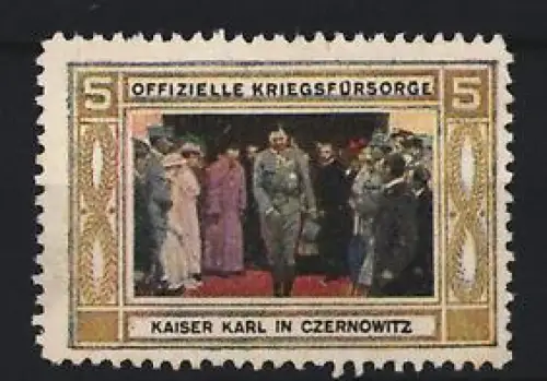 Reklamemarke Czernowitz, Kriegsfürsorge, Kaiser Karl in Czernowitz