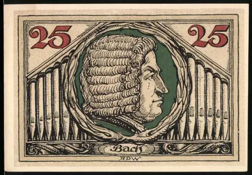 Notgeld Arnstadt 1921, 25 Pfennig, Porträt von Bach mit Orgelpfeifen und Adlerwappen