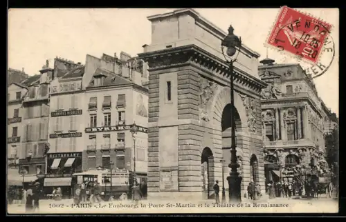 AK Paris, Le Faubourg, la Porte Saint-Martin et le Théâtre de la Renaissance