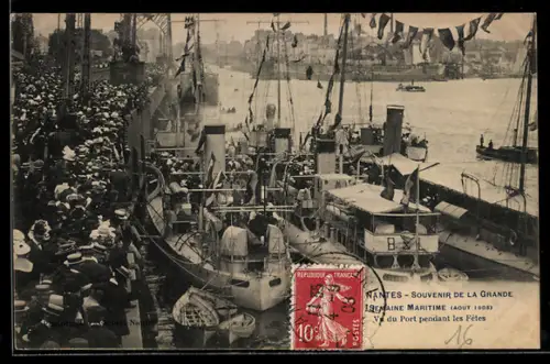 AK Nantes, Grande Semaine Maritime 1908, Vu du Port pendant les Fêtes