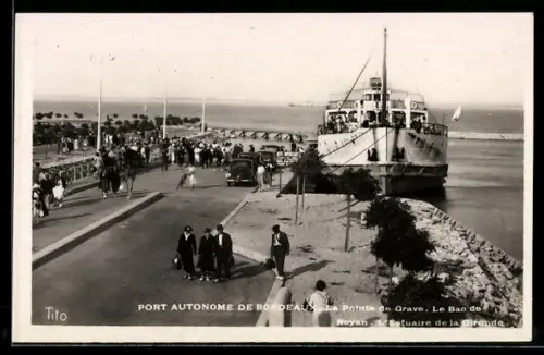 AK Bordeaux, Port autonome, La Pointe de Grave, Le Bao de Royan, L`Esfuaire de la Gironde