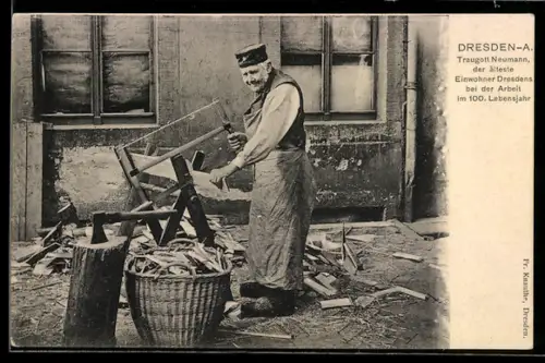 AK Dresden, Traugott Neumann, ältester Einwohner beim Sägen