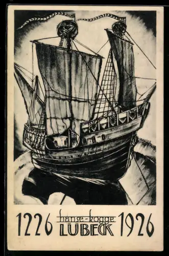Künstler-AK Lübeck, Hanse-Kogge, Ausstellung Hanse-Kogge 1926