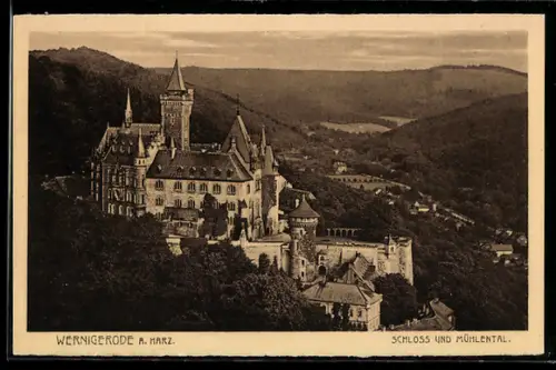 AK Wernigerode /Harz, Schloss Wernigerode und Mühlental
