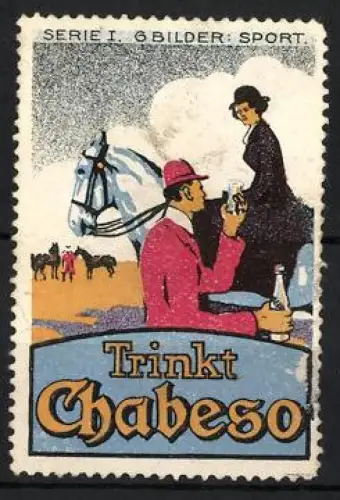 Reklamemarke Chabeso, Limonadenhersteller, Reiter und Getränke