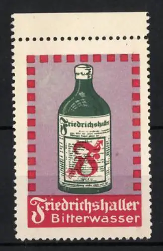 Reklamemarke Friedrichshaller Bitterwasser, Medikament gegen leichte Entzündungen im Rachenbereich, Flasche mit Logo