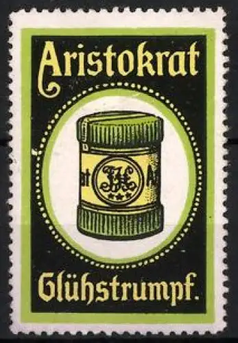 Reklamemarke Aristokrat, Glühstrumpf für Gaslampen, Behälter mit Logo