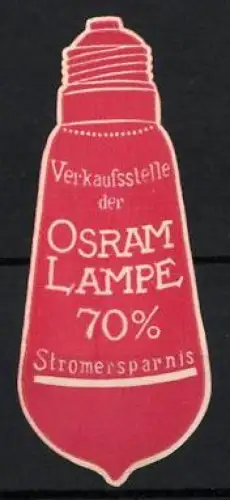 Reklamemarke Osram, Glühlampen und Beleuchtungskörper, Glühbirne, rot