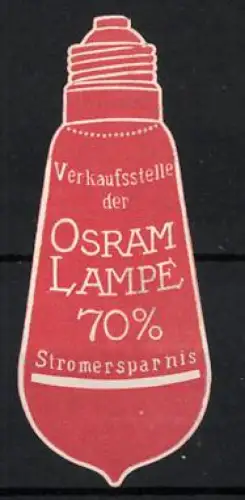 Reklamemarke Osram, Glühlampen und Beleuchtungskörper, Glühbirne, rot